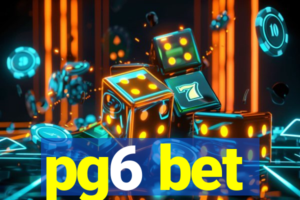 pg6 bet
